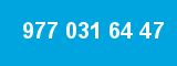 977 031 64 47
